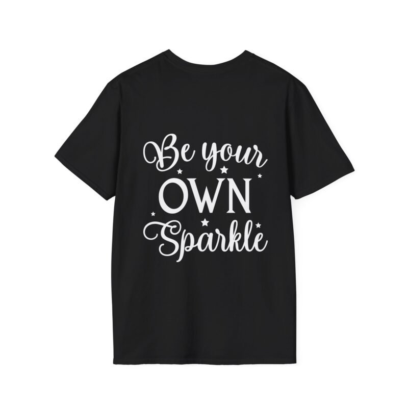 Back Be Your Own Sparkle Tshirt