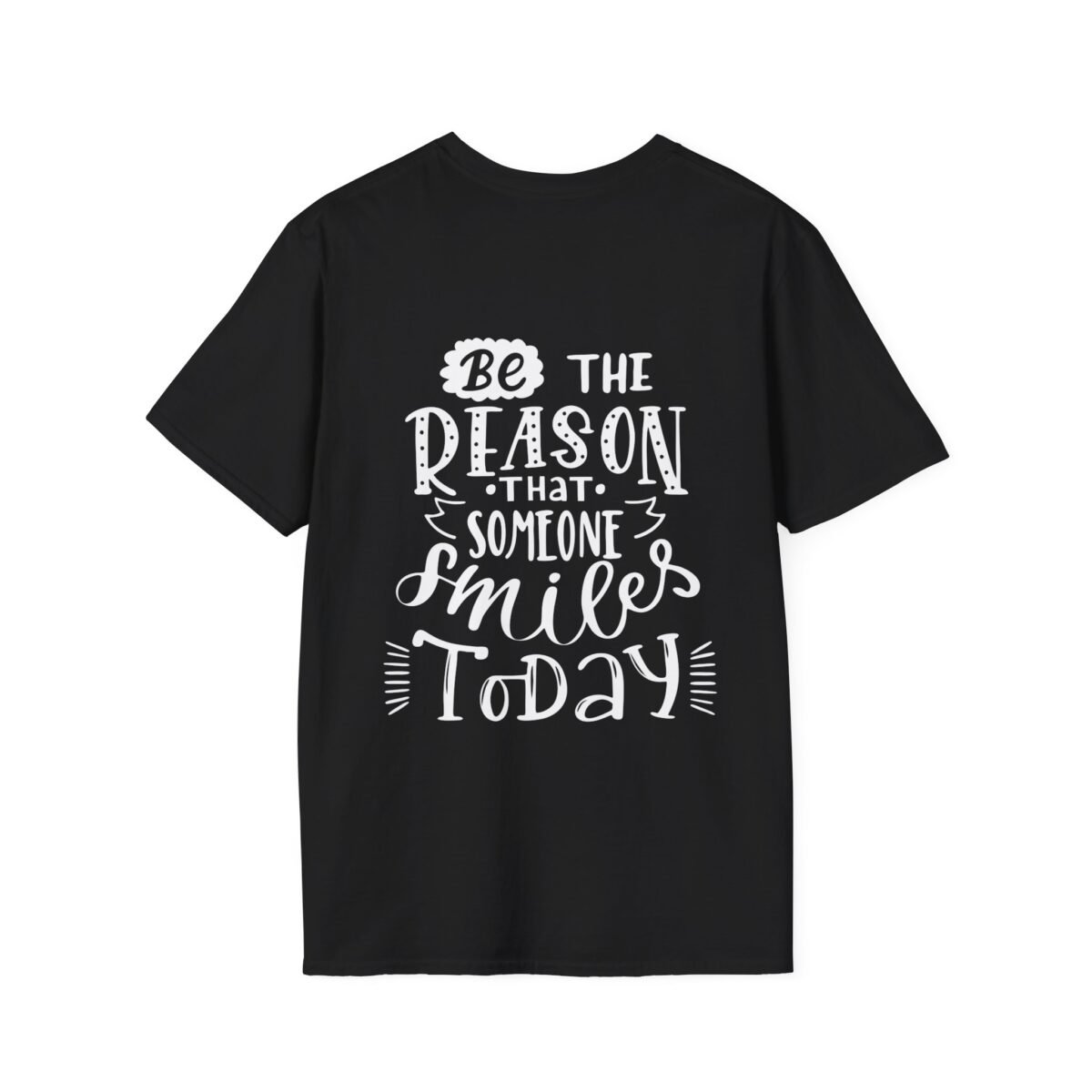 Be The Reason That Someone Smiles Today-Back